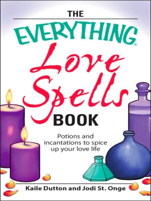 cover image of The Everything Love Spells Book